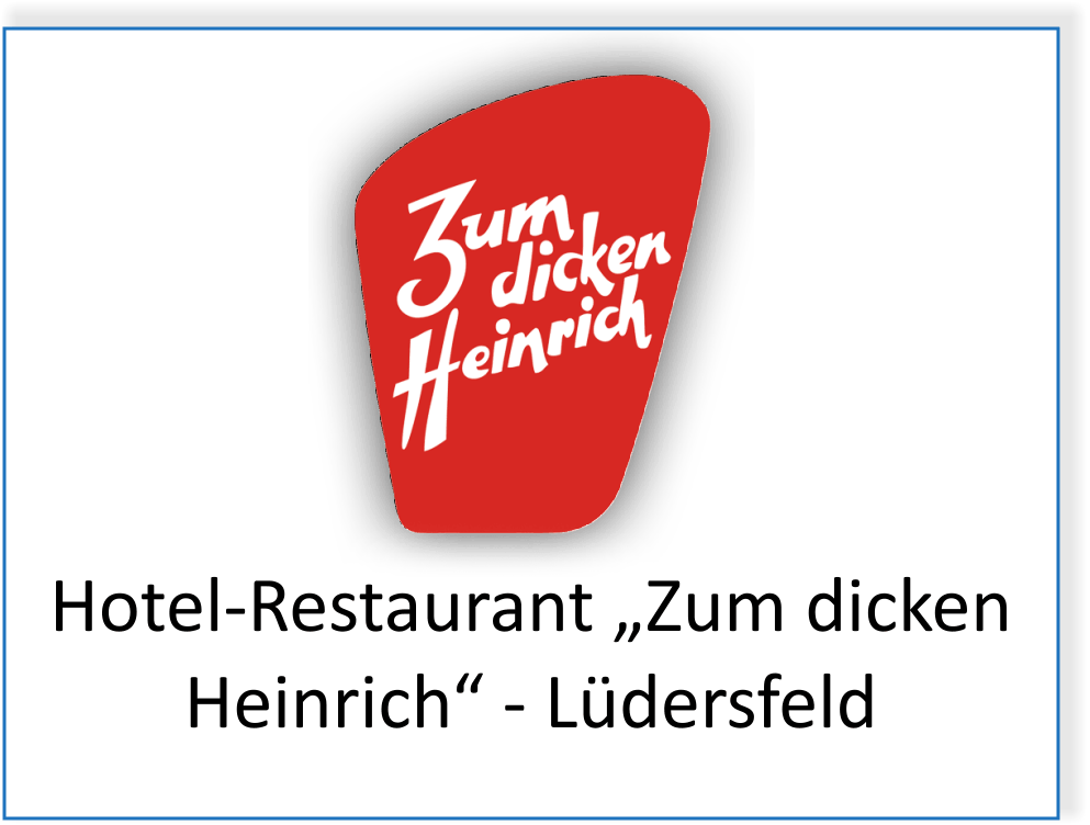 Restaurant Zum dicken Heinrich in Lüdersfeld